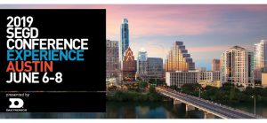 2019 SEGD Conference Experience Austin